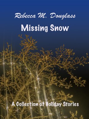 cover image of Missing Snow